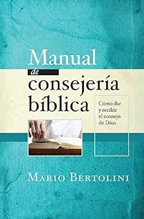 Manual de consejeria biblica spanish edition. - Bolex p2 8mm movie camera manual.
