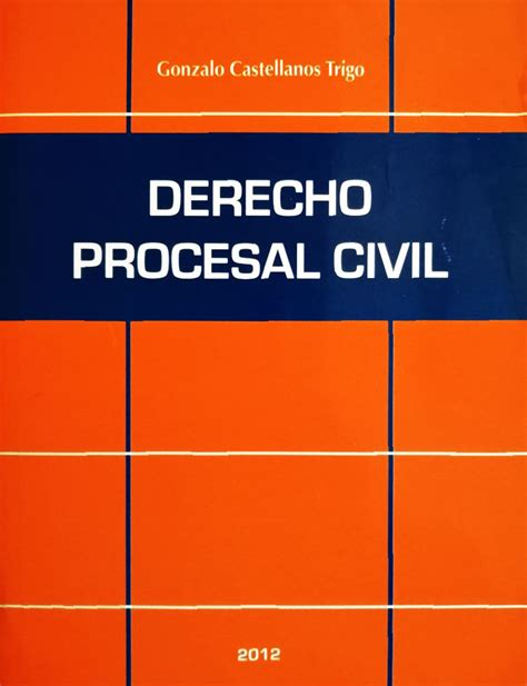 Manual de derecho procesal civil by gonzalo castellanos trigo. - Bijdrage tot de leer der recidieve ....