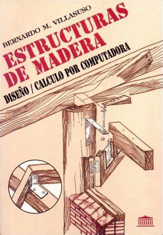 Manual de disea o de estructuras de madera spanish edition. - Manual setting avery berkel hl 122.