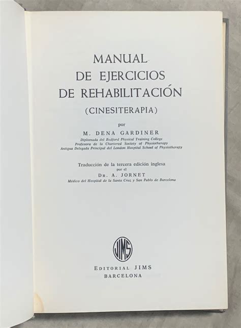 Manual de ejercicios de rehabilitaci n. - Boekbinder, of, volledige beschrijving van al het gene wat tot deze konst betrekking heeft.