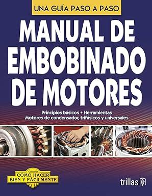 Manual de embobinado de motores spanish edition. - Dredging for gold the gold divers handbook an illustrated guide.
