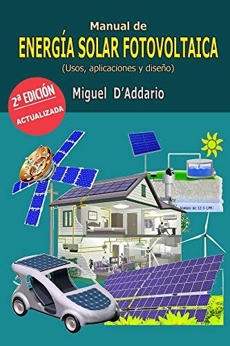 Manual de energia solar fotovoltaica usos aplicaciones y diseno spanish edition. - Actas del xiii congreso de la asociación internacional de hispanistas.