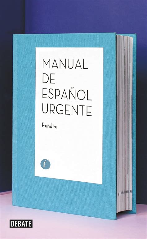 Manual de espanol urgente spanish edition. - Pedagogía en la universidad de méxico, 1881-1954.