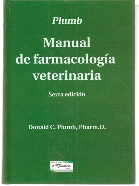 Manual de farmacologia veterinaria plumb descargar. - Americas south a guide to hotels inns and resorts that welcome you and your pet.
