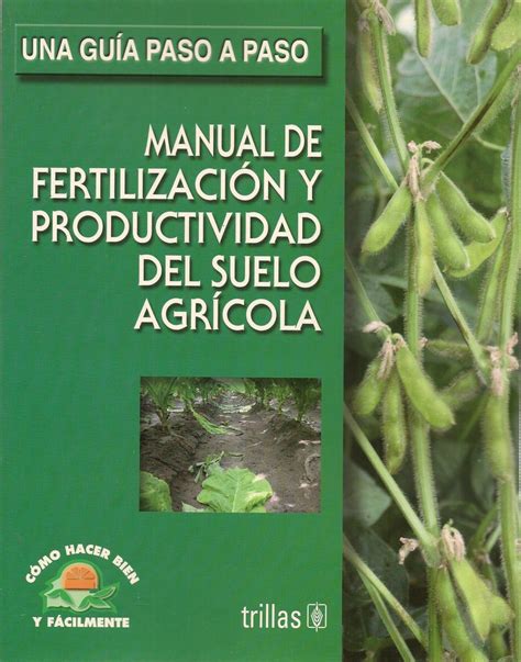 Manual de fertilizacion y productividad del suelo agricola fertilization and. - The simpsons game xbox 360 cliche guide.