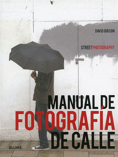 Manual de fotografia de calle street photography. - Manuale di servizio di kymco 50.