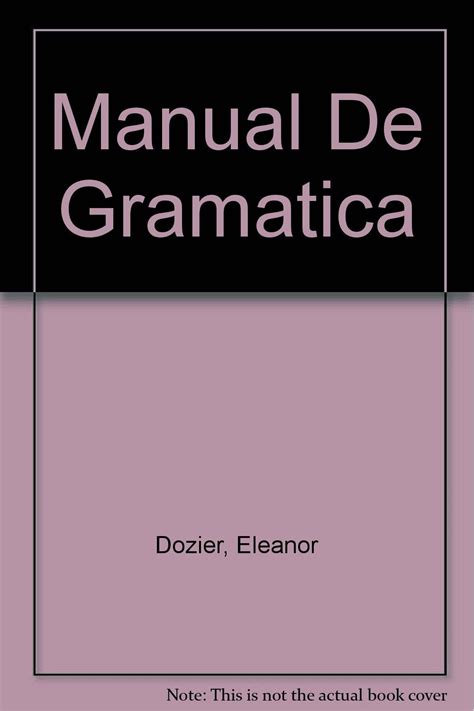 Manual de gram tica by eleanor dozier. - Clinical manual of addiction psychopharmacology second edition.