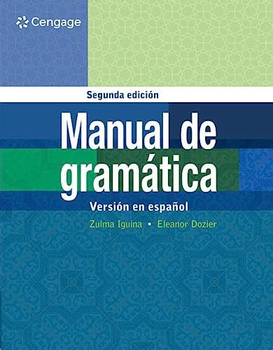 Manual de gram tica en espanol by zulma iguina. - Informe al rey y otros libros secretos, 1963-1967..
