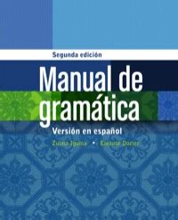 Manual de gramatica en espanol 2nd edition. - Escalas espagnol tle a d 2012 manuel de la la uml ve.