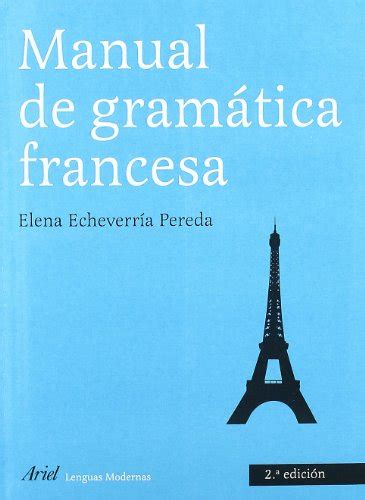Manual de gramatica francesa ariel letras. - The penguin guide to the 1000 finest classical recordings.