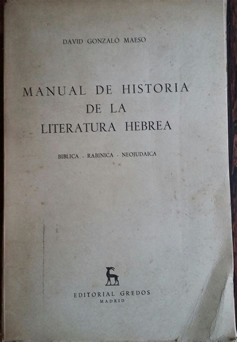 Manual de historia de la literatura hebrea by david gonzalo maeso. - Handbook of industrial and organizational psychology vol 1 handbook of.