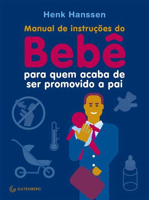 Manual de instru199es do beb202 para quem acaba de ser promovido a pai portuguese edition. - Las migraciones internacionales en la legislacion venezolana.