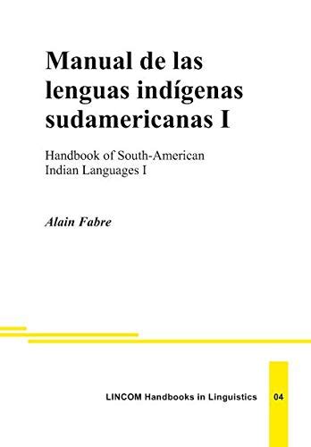 Manual de la lenguas indígenas sudamericanas. - The human body owners workshop manual by allegedly k a dave.