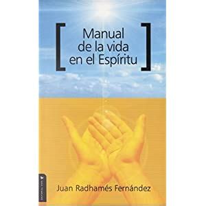 Manual de la vida en el espiritu. - Students book of college english rhetoric reader research guide and handbook 12th edition.