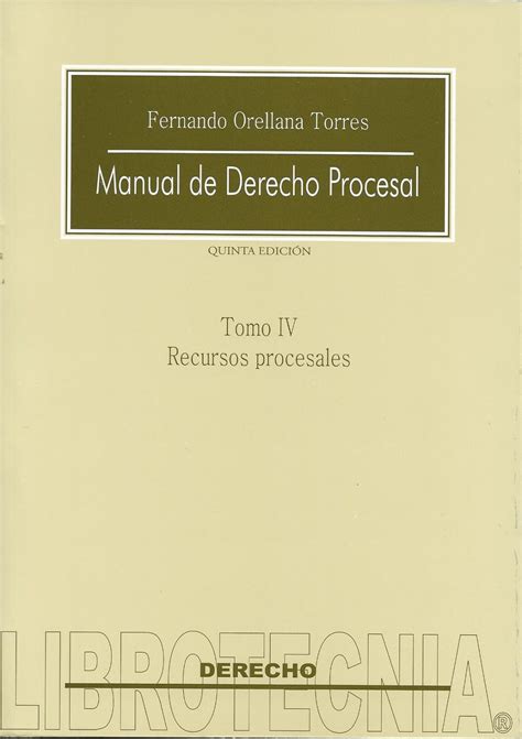 Manual de los recursos procesales (con jurisprudencia). - Veterans guide to benefits 4th edition.