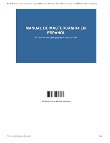 Manual de mastercam x4 en espaol. - Le guide pratique godefroy de lanimateur de formation.