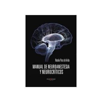Manual de neuroanestesia y neurocr ticos by natalia p rez de arriba. - Volvo penta 5 0 efi owners manual.