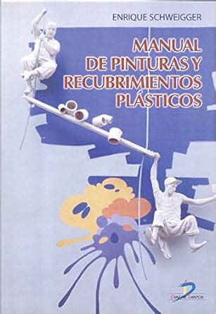 Manual de pinturas y recubrimientos plasticos spanish edition. - Rheemglas 21v40 38 water heater manual.