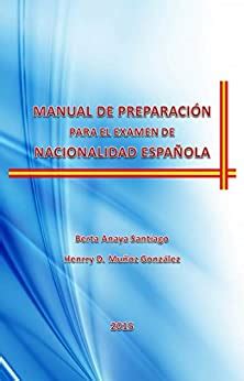 Manual de preparacion para el examen de nacionalidad espanola. - Gravelle and rees microeconomics solutions manual.