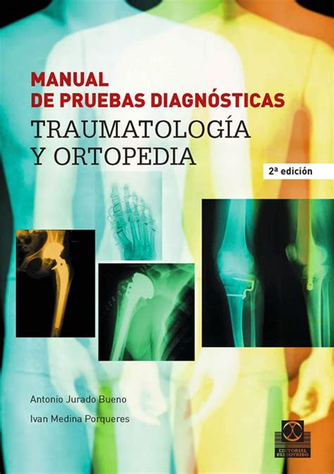 Manual de pruebas diagnosticas diagnostic test manual traumatologia y ortopedia traumatology and orthopedics. - Manual of ultrasound in obstetrics and gynaecology 2nd edition.
