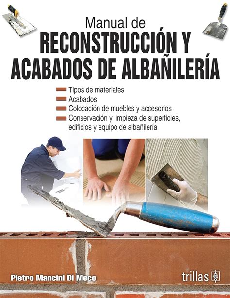 Manual de reconstruccion y acabados de albanileria spanish edition. - Manual for evinrude 15 hp 1987.