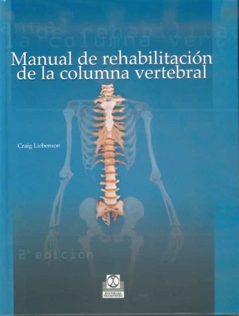 Manual de rehabilitaci n de la columna vertebral by craig liebenson. - Interpreting basic statistics a guide and workbook based on excerpts from journal articles.