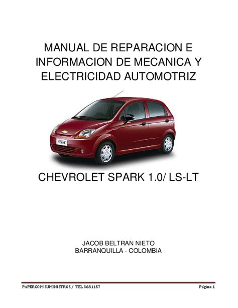 Manual de reparacion de chevrolet spark 2007. - Can am 800 outlander servis manual.