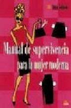 Manual de supervivencia para la mujer moderna. - Cissp certification exam guide 2nd edition all in one book and cd.