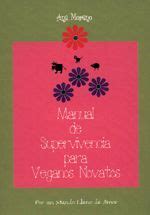 Manual de supervivencia para veganos novatos. - New york private investigator exam study guide.