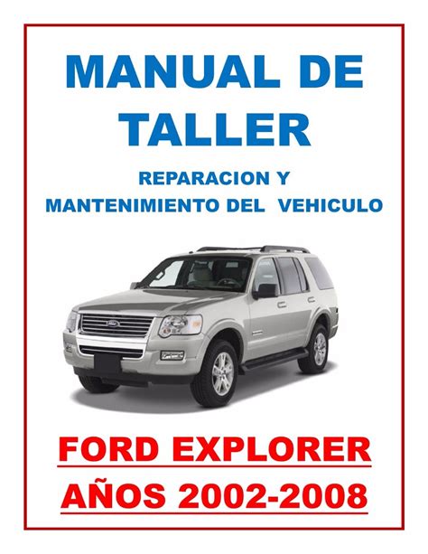 Manual de taller ford explorer 2012. - Manual per punimin e diplomes master.