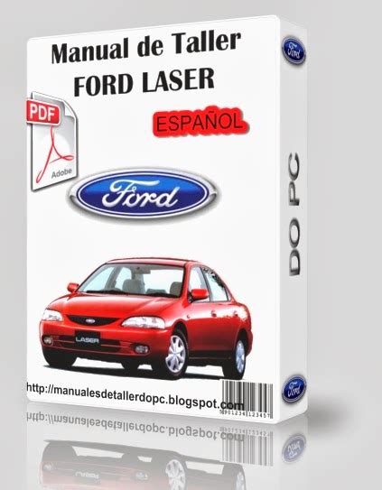 Manual de taller ford laser 2001. - 99 polaris scrambler 500 4x4 manual.