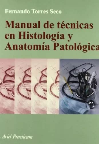 Manual de tecnicas en histologia y anatomia patologica spanish edition. - Rapport du commissaire du gouvernement près la banque de l'afrique occidentale.