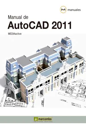 Manual de uso de autocad 2011. - Nuevas técnicas para la dirección estratégica.