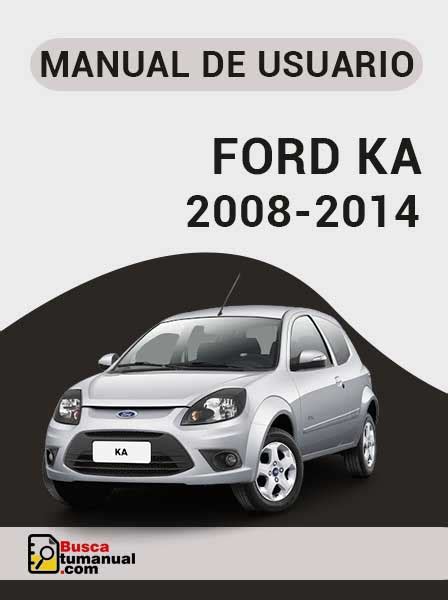 Manual de usuario ford ka 2007. - The idiots guide to building and maintaining your own swimming pool.