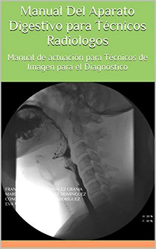 Manual del aparato digestivo para tecnicos radiologos spanish edition. - Photographers guide to the panasonic lumix lx7.