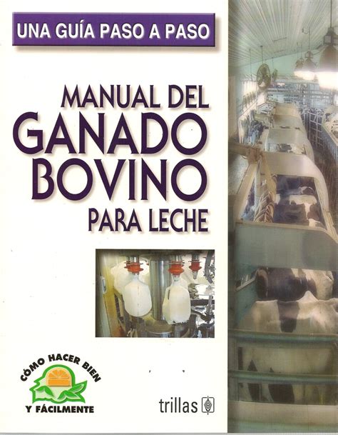 Manual del ganado bovino para leche. - Liebherr a912 speeder hydraulic excavator operation maintenance manual.