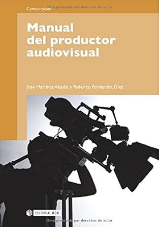 Manual del productor audiovisual manuales spanish edition. - 2005 polaris magnum 330 4x4 manual.