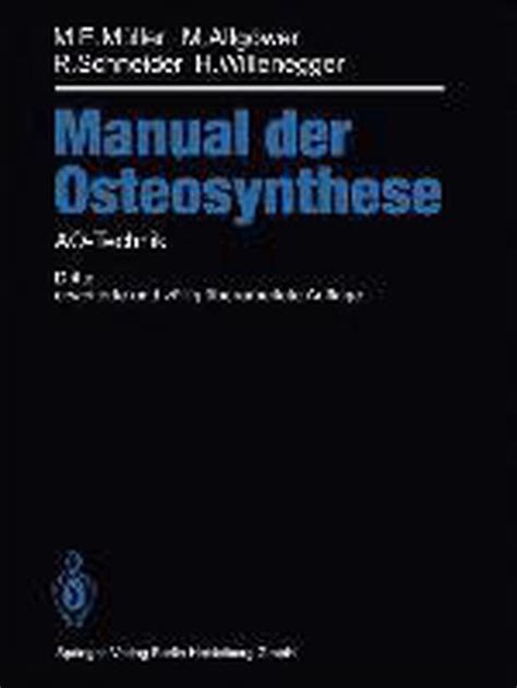 Manual der osteosynthese by maurice e m ller. - 1994 honda accord manual de reparación.