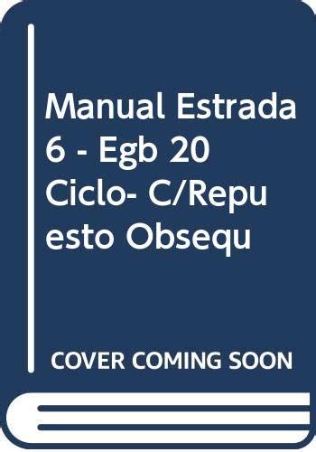 Manual estrada 6   egb 2b0 ciclo  c/repuesto obsequ. - Administration de la justice en france.