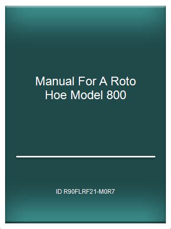 Manual for a roto hoe model 800. - Manuale di riparazione per officina officina escavatore kobelco.