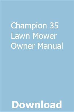 Manual for champion 35 lawn mower. - La france peut être heureuse sans québec ....