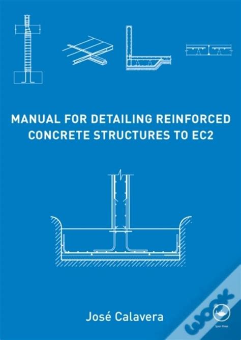 Manual for detailing reinforced concrete jose calavera. - Toyota estima guide to car repair.
