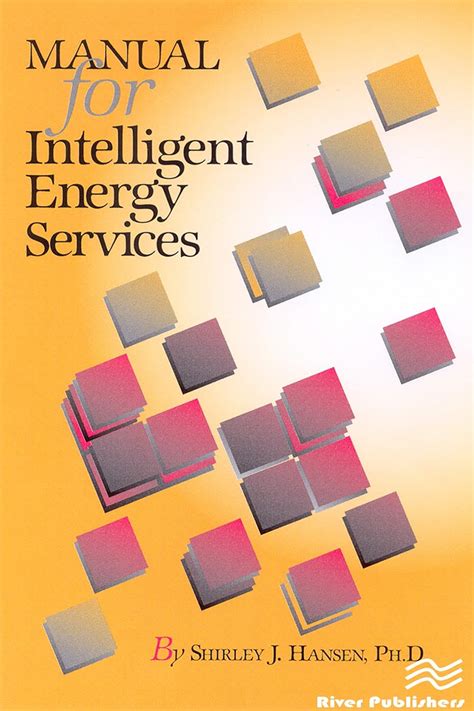 Manual for intelligent energy services by shirley j hansen. - Managers guide to effective coaching second edition 2nd edition.