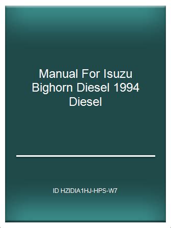 Manual for isuzu bighorn diesel 1994. - Owners manual honda szx 50 s.