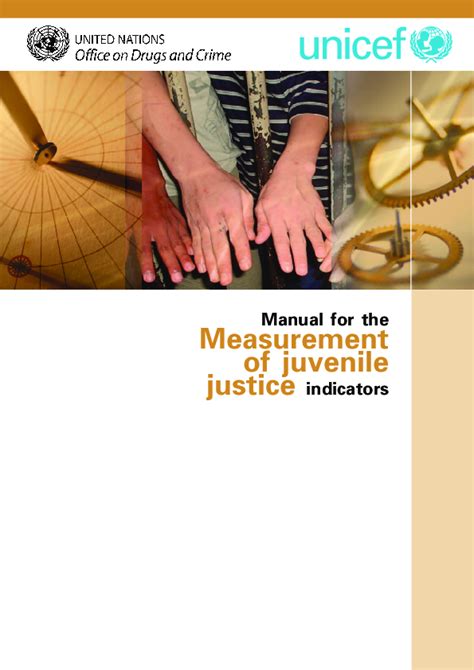 Manual for the measurement of juvenile justice indicators by united nations office on drugs and crime. - María francisca de las llagas cornejo.