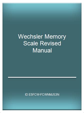Manual for the wechsler memory scale revised. - Repair manual for tectrix climb max stepper.
