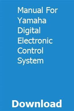 Manual for yamaha digital electronic control system. - Hyundai crawler mini excavator robex 16 9 complete manual.