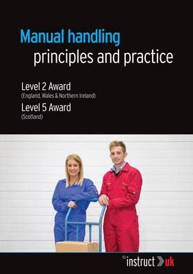 Manual handling principles and practice level 2 award england wales northern ireland level 5 award scotland compliance training. - Comunicazione della chiesa e cultura della controversia.