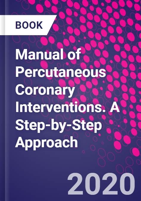 Manual of Percutaneous Coronary Interventions a Step by Step …