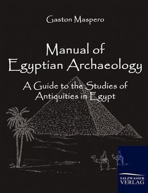 Manual of egyptian archaeology by gaston maspero. - How to survive being married to a catholic a frank and honest guide to catholic attitudes beliefs and practices.